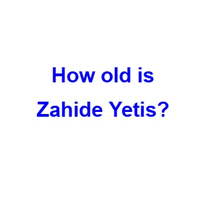 Zahide Yetis